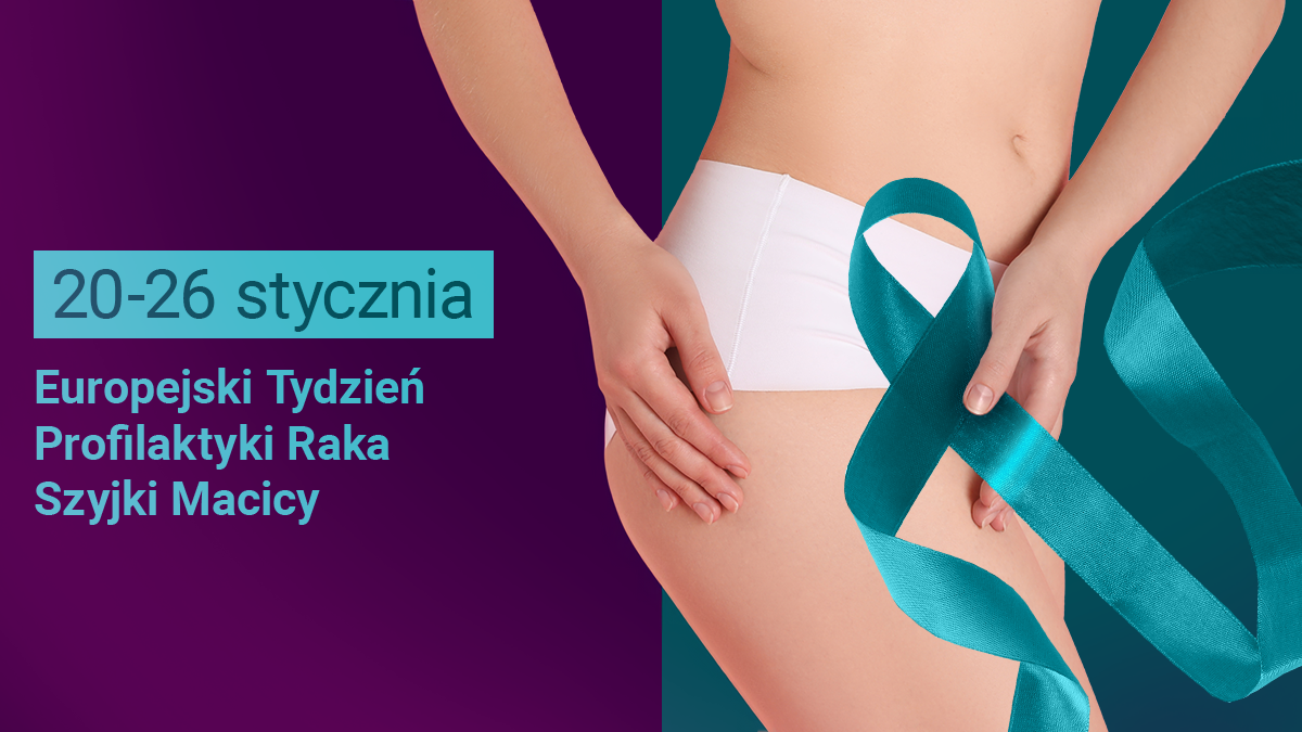 Europejski Tydzień Profilaktyki Raka Szyjki Macicy