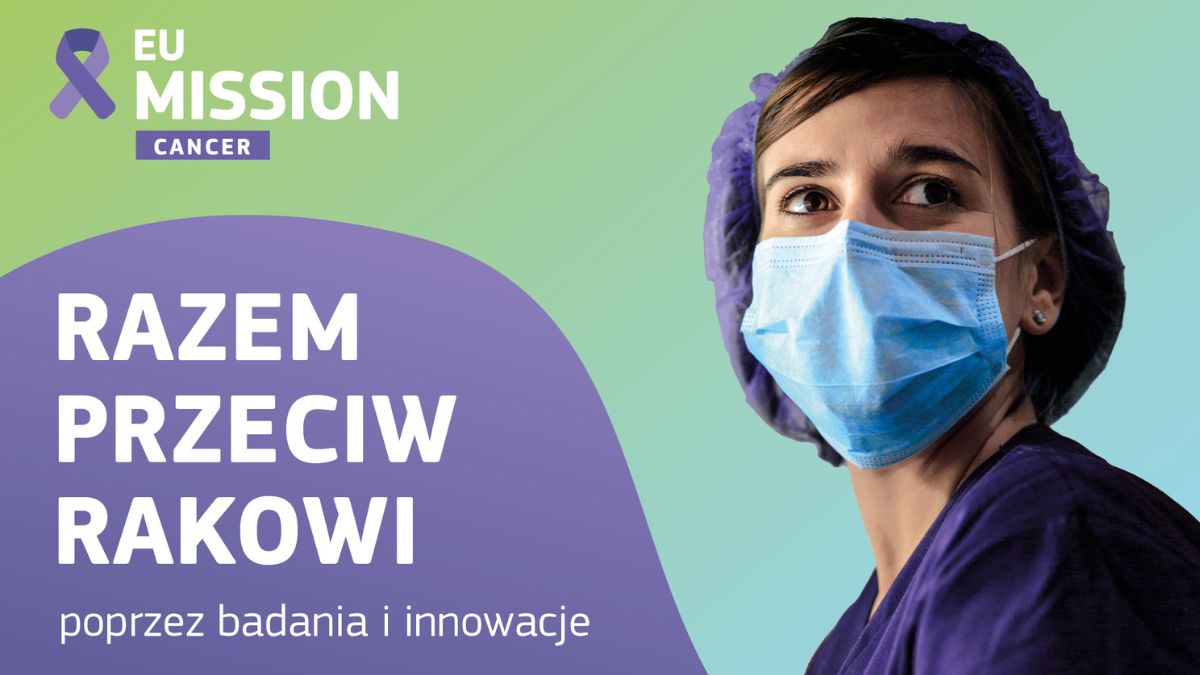 Razem przeciwko rakowi: zaproszenie na konferencję unijnej Misji Rak w Warszawie
