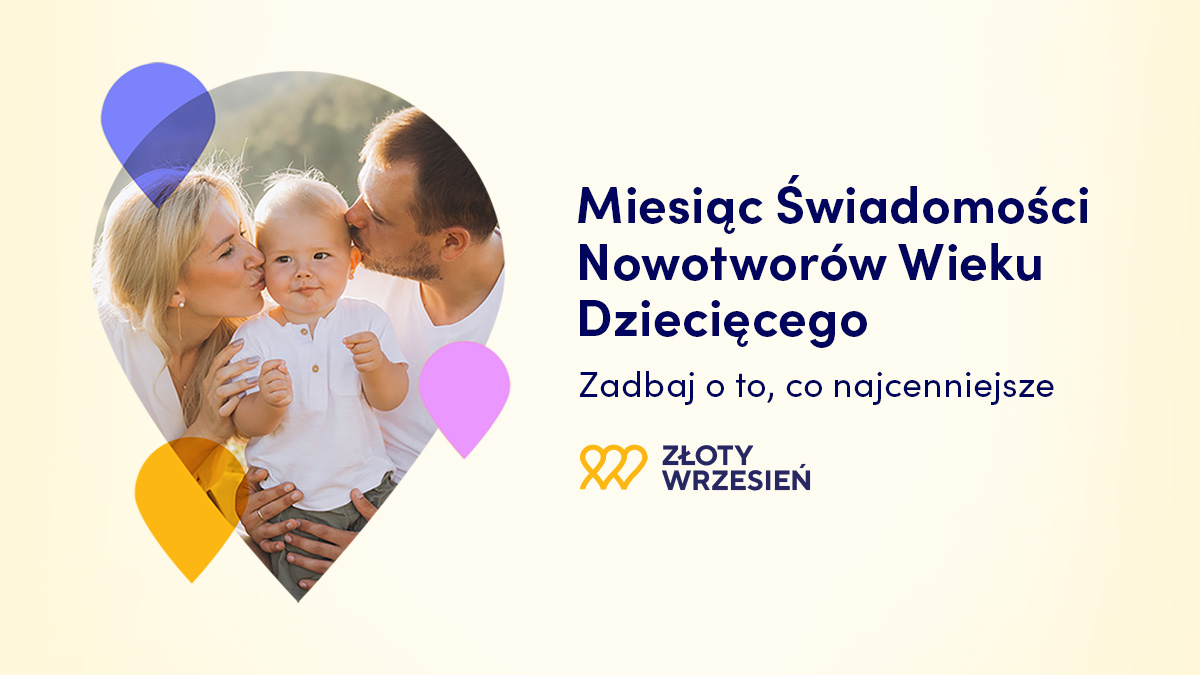 Złoty Wrzesień 2025: Chcemy, żeby żadne dziecko w Polsce nie umierało z powodu nowotworu