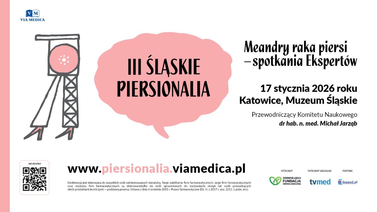 III Śląskie Piersionalia. Meandry raka piersi – spotkania Ekspertów