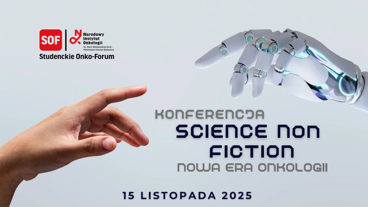 Konferencja Science NON fiction: Nowa era onkologii