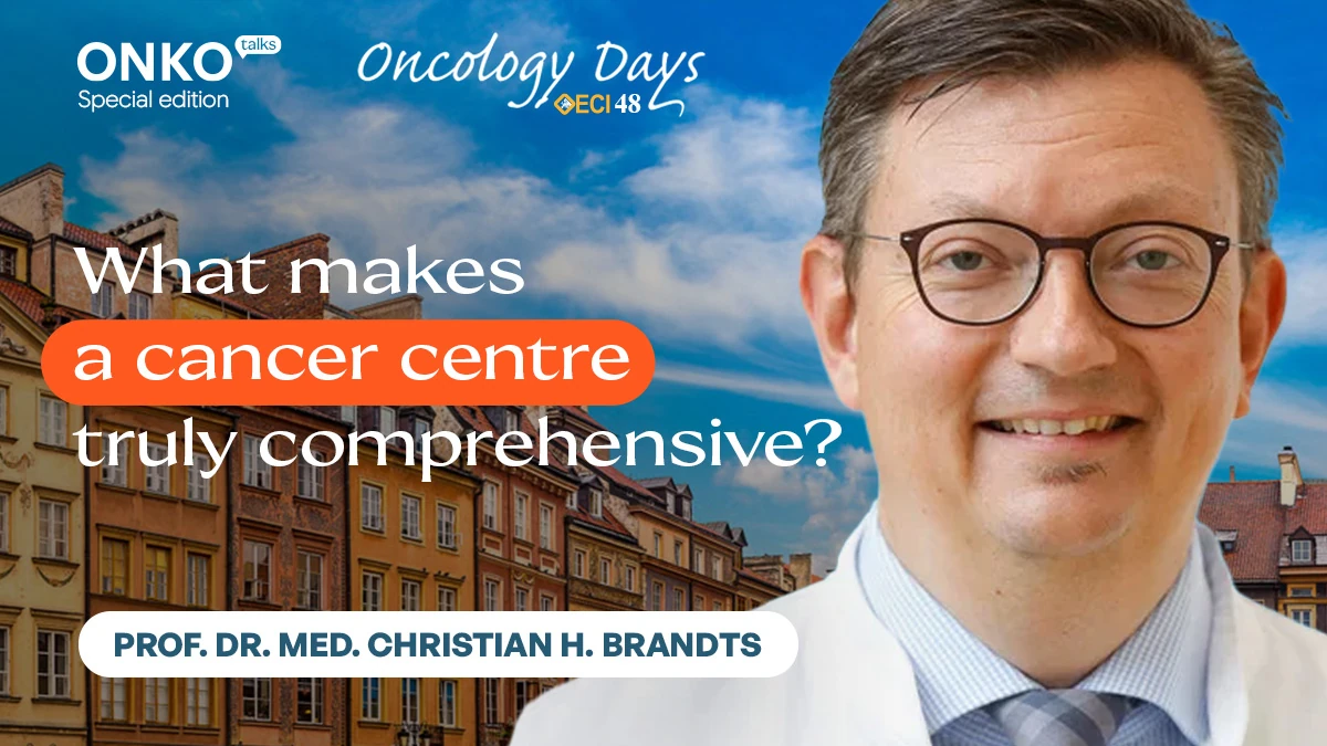 Od współpracy ośrodków do mierzalnych efektów klinicznych. Prof. Christian Brandts...