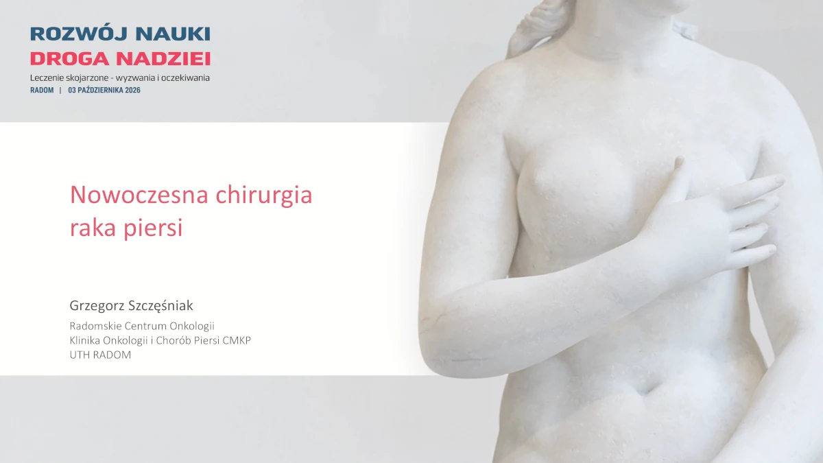 Nowoczesna chirurgia raka piersi