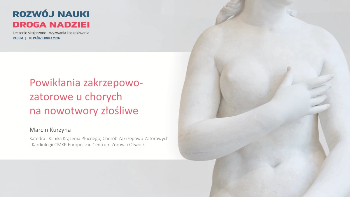 Powikłania zakrzepowo-zatorowe u chorych na nowotwory złośliwe