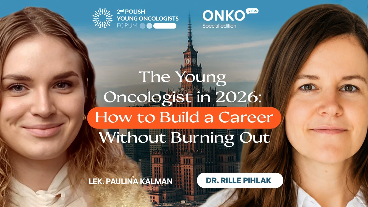 The Young Oncologist in 2026: How to Build a Career Without Burning Out