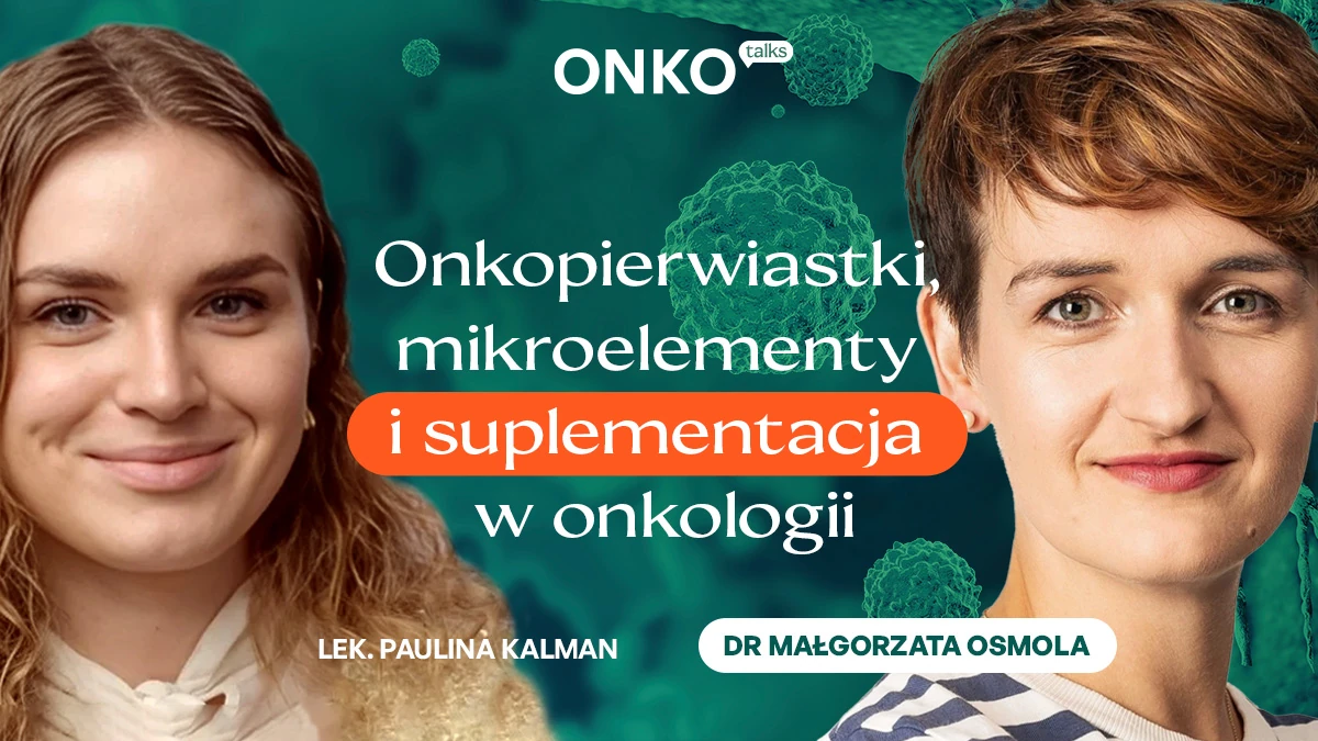 Onkopierwiastki, mikroelementy i suplementacja w onkologii